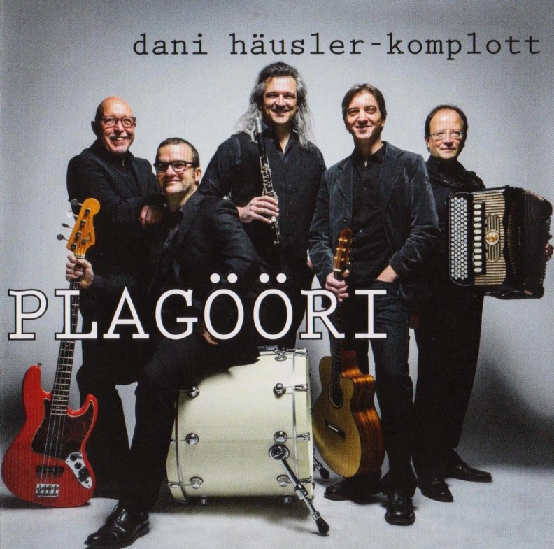Dani Häusler Komplott - Plagööri Dani Häusler Komplott - Plagööri