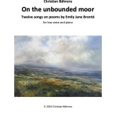 On the unbounded moor - Song cycle