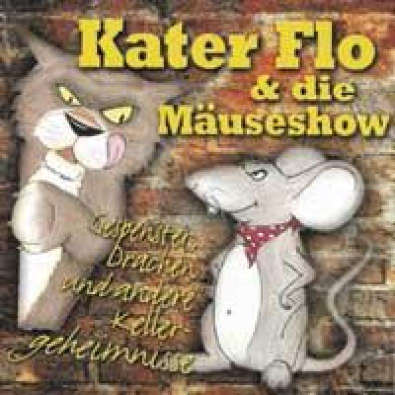 Kater Flo & die Mäuseshow - Miausical Kater Flo & die Mäuseshow - Miausical