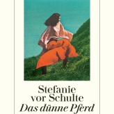 Stefanie vor Schulte: Das dünne Pferd