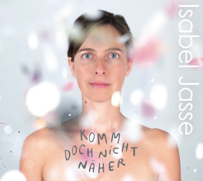 Cover Debutalbum Isabel Jasse_Komm doch nicht näher