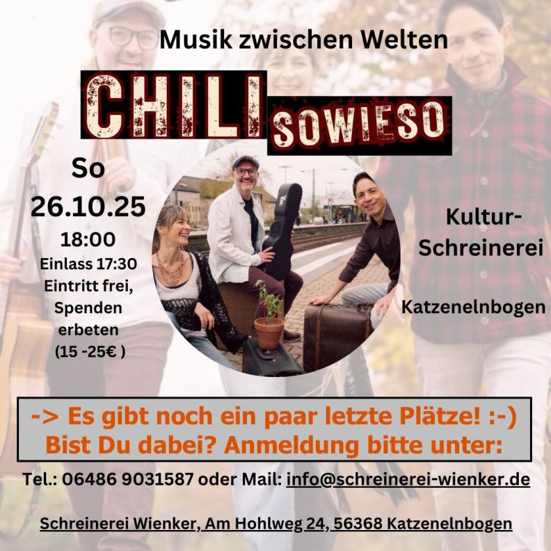 Chili Sowieso in Kulturschreinerei Katzenelnbogen